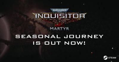 Warhammer 40,000: Inquisitor - Martyr получила обновление со всеми доступными сезонами. Анонсирован новый класс Иерофант - playground.ru