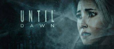 Не дожила до рассвета: Оригинальная Until Dawn начала пропадать из продажи в PlayStation Store - gamemag.ru - Сша - Франция - Испания - Италия - Англия - Турция