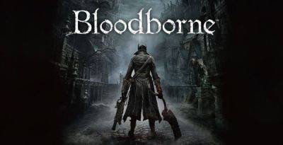 Видеоролик показал внимание к мелочам в ремастере Bloodborne для ПК - trashexpert.ru