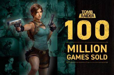 Лариса Крофт - Crystal Dynamics раскрыла продажи серии Tomb Raider - gametech.ru