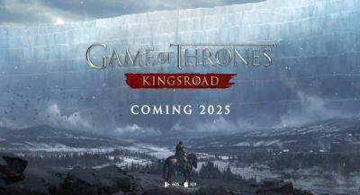 Мобильную MMORPG Game of Thrones: Kingsroad покажут на G-Star 2024 - app-time.ru