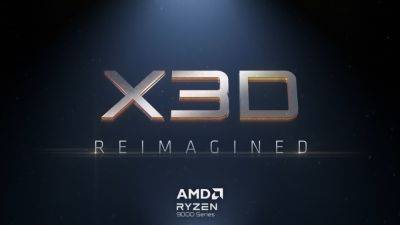 По слухам, AMD Ryzen 9000X3D будет оснащен реверсивной CCD-матрицей и 3D V-Cache-слоями - playground.ru