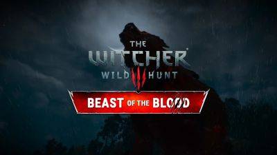 Для The Witcher 3: Wild Hunt вышла новая сюжетная модификация "Кровавый зверь" - playground.ru