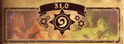 Описание обновления 31.0 для Hearthstone - noob-club.ru