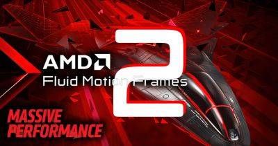 Доступны AMD Adrenalin 24.9.1 - новые драйверы с технологией Fluid Motion Frames 2 и двукратным увеличением fps - gametech.ru