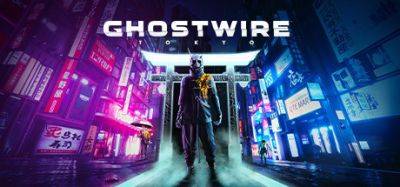 В Epic Games Store началась раздача Ghostwire: Tokyo - coremission.net - Tokyo