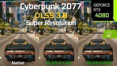 Видеосравнения Cyberpunk 2077 c NVIDIA DLSS 3.8.10 показывает улучшения сглаживания, VRAM и производительности - playground.ru