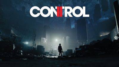 Студия Remedy: полноценное производство Control 2 стартует в новом году - fatalgame.com