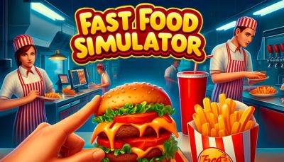 Fast Food Simulator – хаотичный симулятор управления рестораном быстрого питания - coop-land.ru