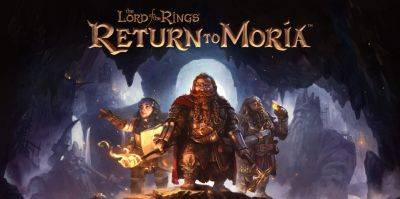 Бесплатно и навсегда: The Lord of the Rings: Return to Moria в Epic Games Store - zoneofgames.ru