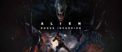 Космический кошмар: Представлен релизный трейлер Alien: Rogue Incursion - gamemag.ru