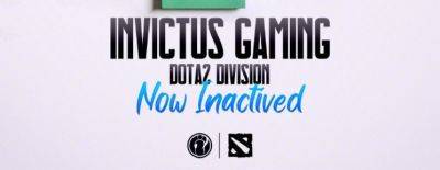 Invictus Gaming заморозила состав по Dota 2 - dota2.ru - Китай