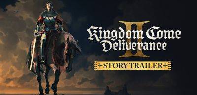 Kingdom Come - Официальный сюжетный трейлер Kingdom Come: Deliverance 2 - zoneofgames.ru