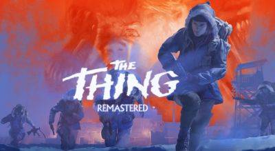 Состоялся релиз русификатора для PC-версии The Thing: Remastered - playground.ru