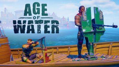 В Age of Water добавят рыбалку на релизе - lvgames.info