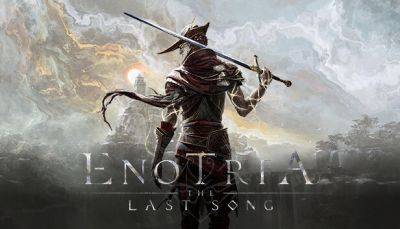 Объявлена дата выхода Enotria: The Last Song - fatalgame.com