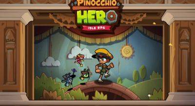 Pinocchio Hero — idle-RPG про Пиноккио на смартфоны - app-time.ru - Филиппины