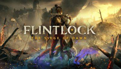 Ролевой экшен Flintlock: The Siege of Dawn от авторов Ashen получил свежий трейлер - fatalgame.com