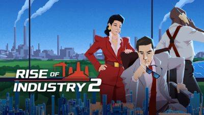 Анонсирован Rise of Industry 2, продолжение экономического симулятора - playisgame.com - Сша