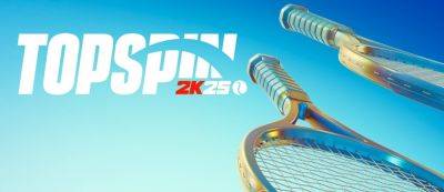 Сэм Лейк - 2K Games представила TopSpin 2K25 — симулятор тенниса выпустят 26 апреля - gamemag.ru - Австралия