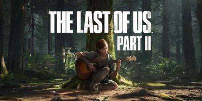 Слух: The Last of Us 2 станет следующим эксклюзивом Sony, что выйдет на PC - fatalgame.com
