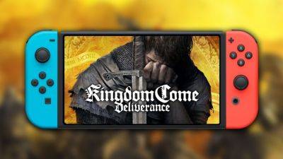 Состоялся запуск Kingdom Come: Deliverance в версии для Switch - lvgames.info