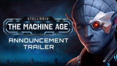 Для научно-фантастической стратегии Stellaris представили новое дополнение The Machine Age - playground.ru
