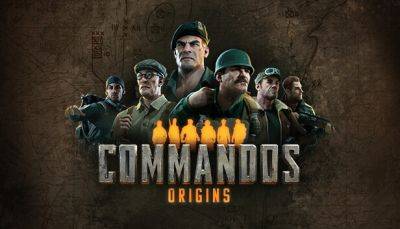 Авторы Commandos: Origins показали разные уголки Второй мировой войны - fatalgame.com