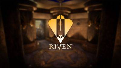 Riven выходит до конца этого года с заметными обновлениями - lvgames.info