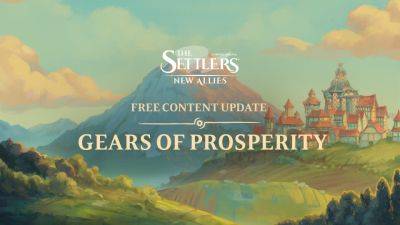 The Settlers: New Allies Gears of Prosperity Update Brings New Buildings, Gameplay, and More - news.ubisoft.com