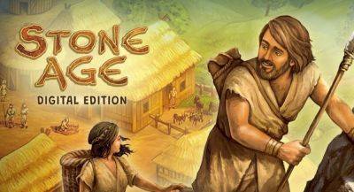 Stone Age: Digital Edition по настольной игре «Каменный век» перенесли на смартфоны - app-time.ru