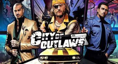 City of Outlaws это GTA здорового человека на Android - app-time.ru - Сша - Филиппины