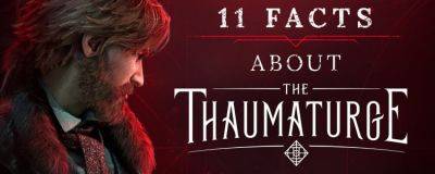 11 фактов об игре The Thaumaturge в новом ролике - horrorzone.ru