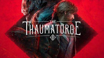 Создатели The Thaumaturge показали релизный трейлер игры - fatalgame.com - Варшава