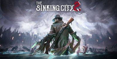 Анонсирован лавкрафтовский экшен The Sinking City 2 - zoneofgames.ru - city Sinking - Аркхэм