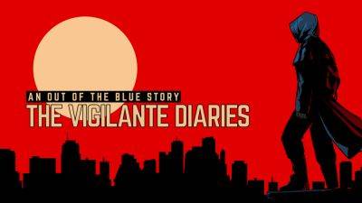 Out of the Blue Games анонсировала разработку приключения The Vigilante Diaries - lvgames.info - Сша