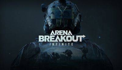 Авторы Arena Breakout: Infinite приглашают игроков участвовать в ЗБТ - fatalgame.com