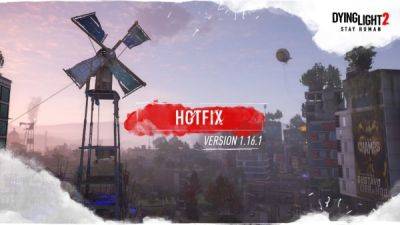 Dying Light 2 получила хотфикс 1.16.1 с исправлением ошибок - playground.ru