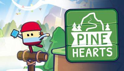Релиз Pine Hearts на ПК и Switch состоится 23 мая - lvgames.info