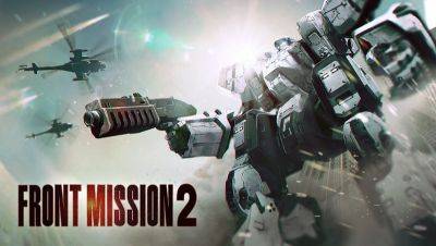 Дебютировавший на Nintendo Switch ремейк Front Mission 2 готовится к выходу на ПК, Xbox и PlayStation - 3dnews.ru - Япония