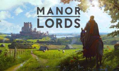 Manor Lords стала самой ожидаемой игрой в Steam - playground.ru