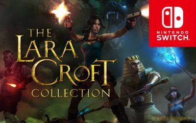 Лариса Крофт - The Lara Croft Collection — два физических издания доступны для предзаказа прямо сейчас - feralinteractive.com