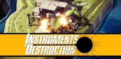 Соавтор Red Faction выпустил необычную песочницу Instruments of Destruction - fatalgame.com