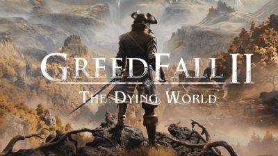 Авторы GreedFall 2 представили свежий геймплейный трейлер - fatalgame.com