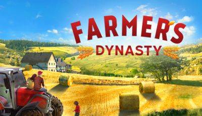 Демо версия для Farmers Dynasty 2 появится в рамках Steam Next Fest - lvgames.info