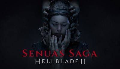 Создатели Senua's Saga: Hellblade 2 представили релизный трейлер - fatalgame.com - Исландия