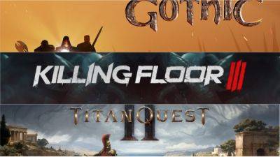 Ремейк Gothic, Killing Floor 3 и Titan Quest II выйдут до марта 2025 года вместе с тремя неанонсированными играми - playground.ru - Прага