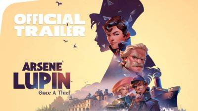 Анонсировано приключение про знаменитого Арсена Люпена Arsene Lupin — Once a Thief - playisgame.com