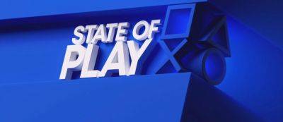 Покажут 14 игр для PlayStation 5 и PlayStation VR2 — Sony официально анонсировала майскую презентацию State of Play - gamemag.ru