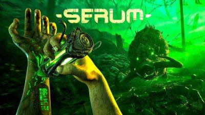 Стала известна дата выхода атмосферного триллера Serum в ранний доступ Steam - fatalgame.com